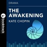 Awakening, Kate Chopin