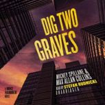 Dig Two Graves, Max Allan Collins