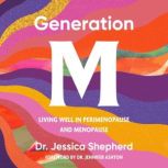 Generation M, Jessica Shepherd, MD