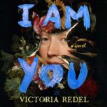 I Am You, Victoria Redel