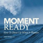 Moment Ready, Amy Athey, PsyD