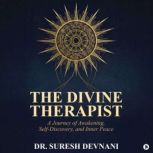 The Divine Therapist, Dr. Suresh Devnani