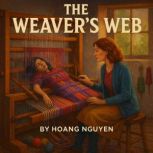 The Weavers Web A Cozy Mystery of W..., Hoang Nguyen