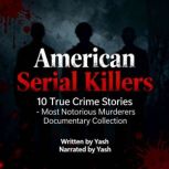 American Serial Killers 10 True Crim..., Yash