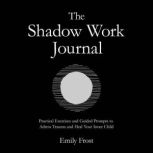 The Shadow Work Journal, Emily Frost