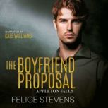 The Boyfriend Proposal, Felice Stevens