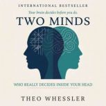 Two Minds, Theo Whessler