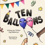 Ten Balloons, Tiffani Joy Patterson