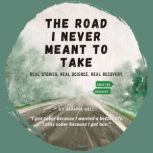 The Road I Never Meant to Take, Alanna Bell
