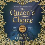 The Queens Choice, Anne OBrien