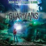 Guardians A Wasteland Novel, Susan Kim