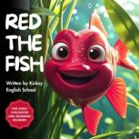 Red the Fish, Kicksy English School