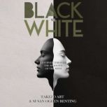 Black vs White, Susan Ogden Benting