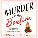 Murder at the Bonfire, Penny Blackwell