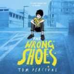 The Wrong Shoes, Tom Percival