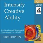 RX 17 Series Intensify Creative Abil..., Dick Sutphen