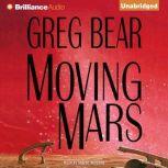 Moving Mars, Greg Bear