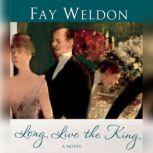Long Live the King, Fay Weldon
