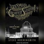 World's Greatest Sleuth! A Holmes on the Range Mystery, Steve Hockensmith