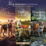 Desert Rescue & Trailing a Killer & Mountain Survival, Lisa Phillips