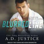 Blurred Line, A.D. Justice