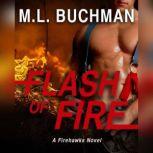 Flash of Fire, M.L. Buchman
