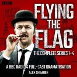 Flying the Flag The Complete Series ..., Alex Shearer
