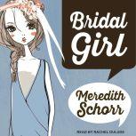 Bridal Girl, Meredith Schorr