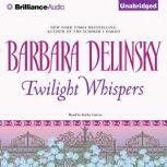 Twilight Whispers, Barbara Delinsky