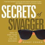 Secrets of Swagger, Randy Cohen
