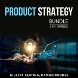 Product Strategy Bundle, 2 in 1 Bundl..., Gilbert Keating