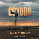 Coydog, David Tromblay