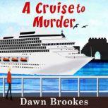 A Cruise to Murder, Dawn Brookes