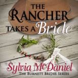 The Rancher Takes a Bride, Sylvia McDaniel