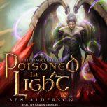 Poisoned in Light, Ben Alderson