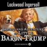 The Travels and Adventures of Little ..., Ingersoll Lockwood