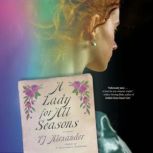 A Lady for All Seasons, TJ Alexander