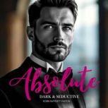 Absolute Dark  Seductive Spicy  Ps..., Robin Rafferty Paxton