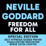 Freedom For All  SPECIAL EDITION  S..., Neville Goddard