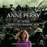 At Some Disputed Barricade, Anne Perry