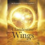 Clandestine Wings, Fiona Love