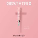 Obstetrix, Naomi Kritzer