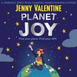 Planet Joy, Jenny Valentine