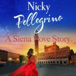 A Siena Love Story, Nicky Pellegrino