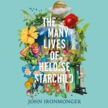 The Many Lives of Heloise Starchild, John Ironmonger