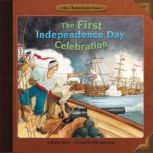 The First Independence Day Celebratio..., Jennifer Krueger