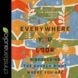 Everywhere You Look, Tim Soerens