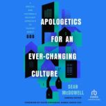 Apologetics for an EverChanging Cult..., David Kinnaman