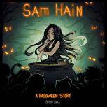 Sam Hain A Halloween Story, Spooky Shack