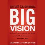 Small Business, Big Vision, Adam Toren